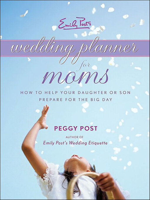 Title details for Emily Post's Wedding Planner for Moms by Peggy Post - Wait list